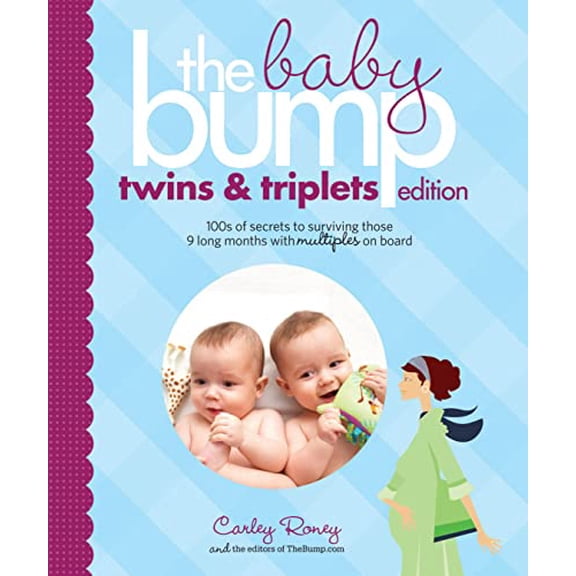 Pre-Owned The Baby Bump Twins and Triplets: 100s of Secrets to Surviving Those 9 Long Months with Multiples on Board: 100s of Secrets for Those 9 Long Months with Multiples on Board Paperback