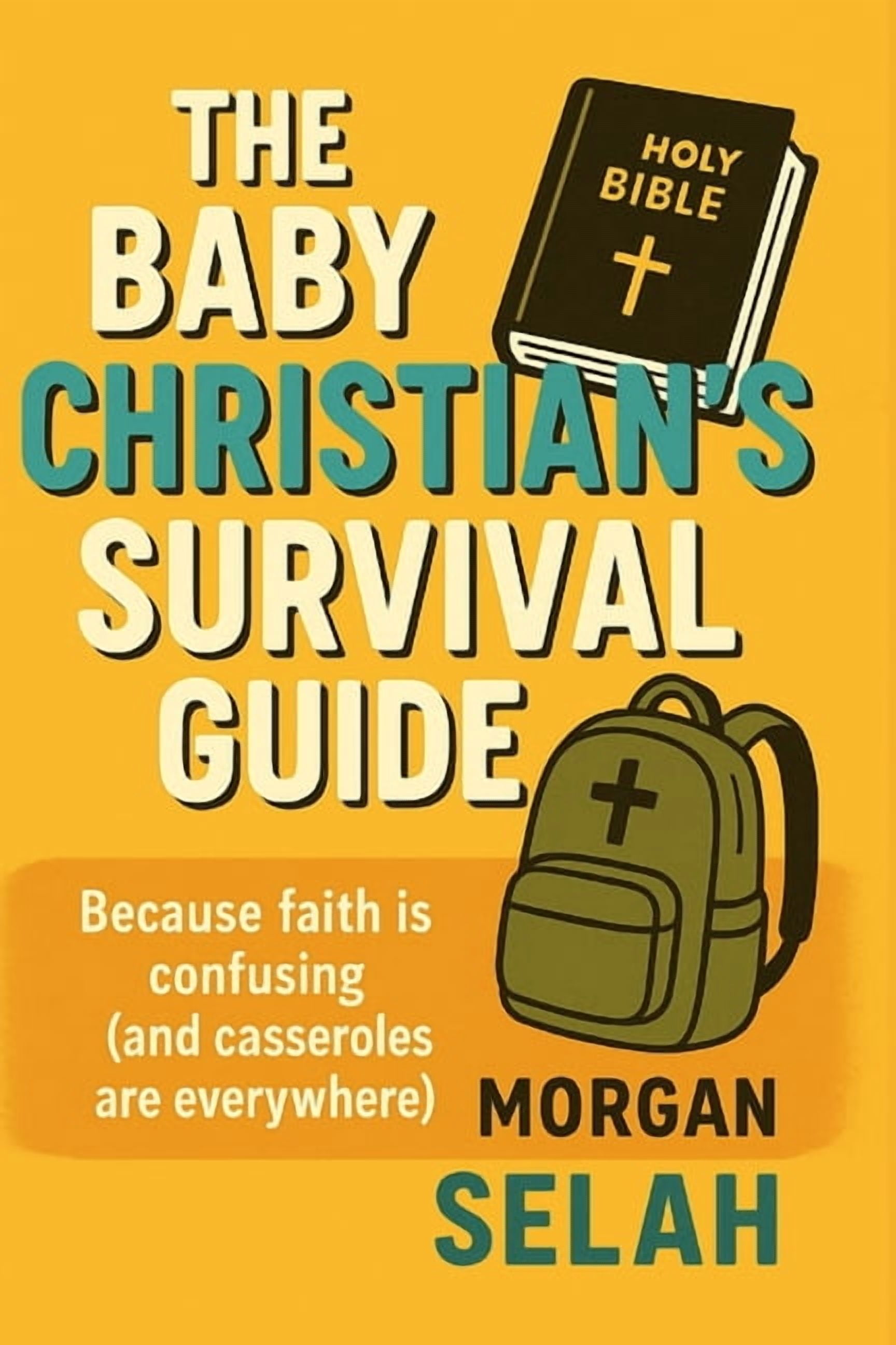 The Baby Christian's Survival Guide, (Paperback)
