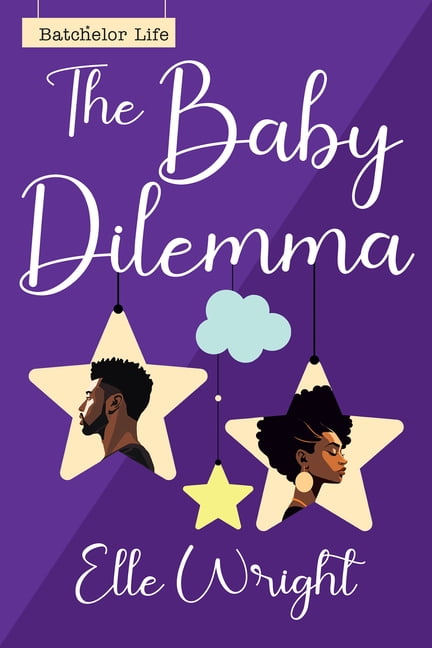 Batchelor Life The Baby Dilemma, (Paperback)