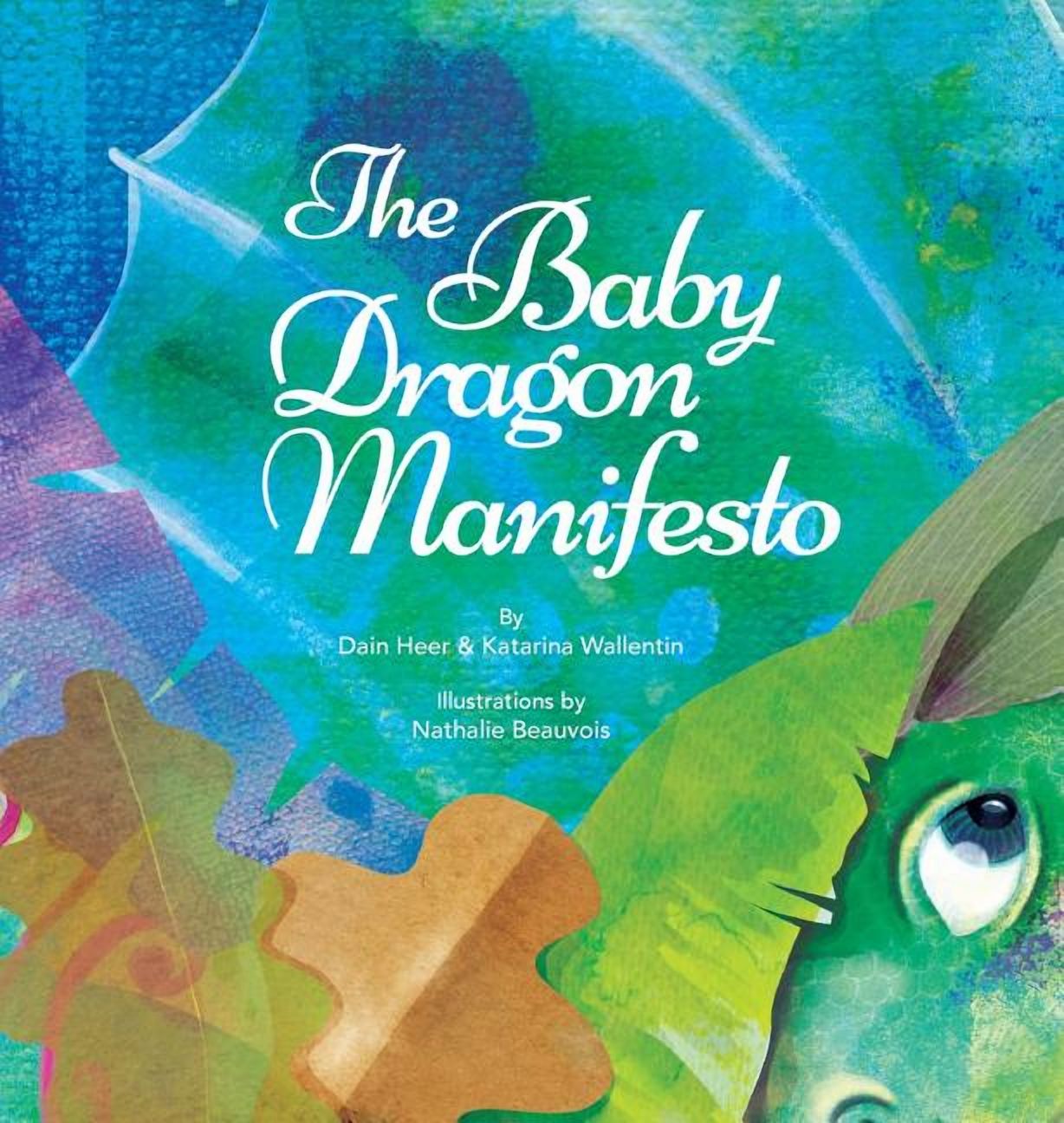 The Baby Dragon Manifesto, (Hardcover)