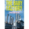 thumbnail image 1 of The Baby Factory (Paperback), 1 of 1