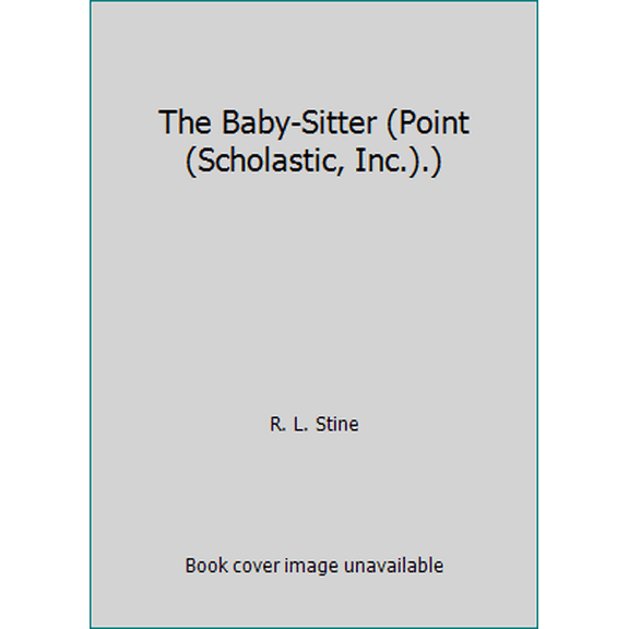 Pre-Owned The Baby-Sitter (Point (Scholastic, Inc.).) (Paperback) 0590418580 9780590418584