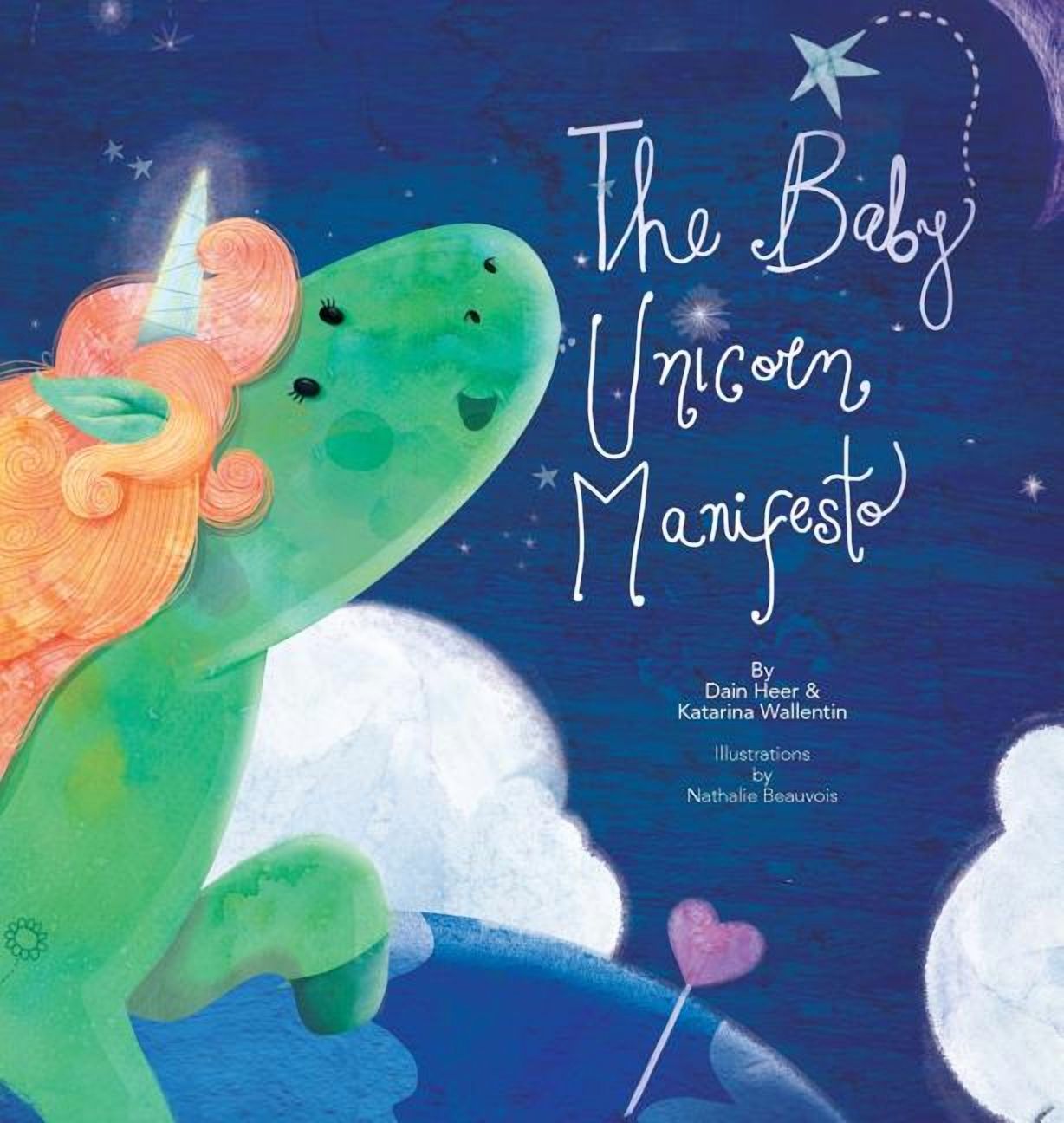The Baby Unicorn Manifesto, (Hardcover)