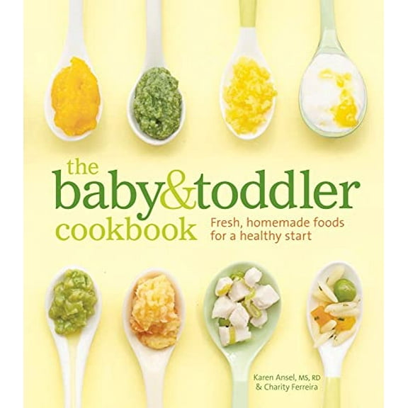 Pre-Owned The Baby & Toddler Cookbook: Fresh, Homemade Foods for a Healthy Start Paperback