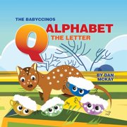 The Babyccinos Alphabet The Babyccinos Alphabet The Letter Q, Paperback