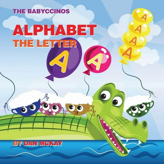 The Babyccinos Alphabet The Letter A, (Paperback)