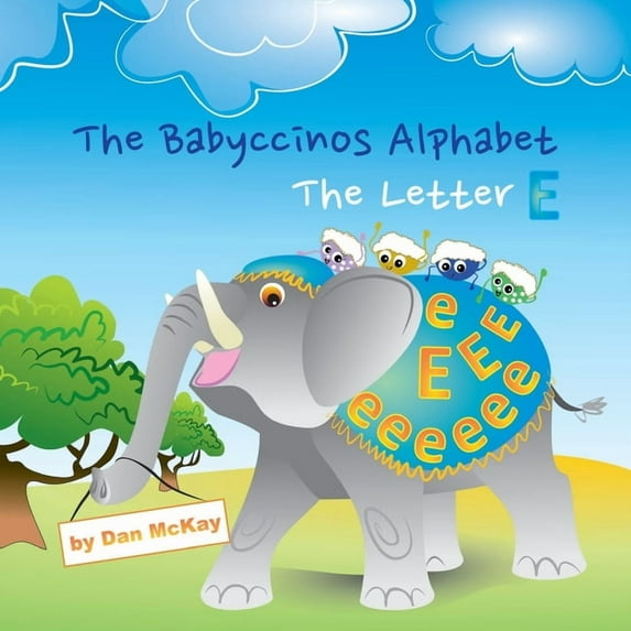 The Babyccinos Alphabet The Letter E, (Paperback)