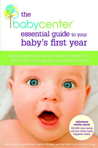 Pre-Owned The Babycenter Essential Guide to Your Baby's First Year ...