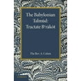 thumbnail image 1 of The Babylonian Talmud: Tractate Berakot, 1 of 1