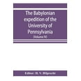 thumbnail image 1 of The Babylonian expedition of the University of Pennsylvania: series D: researches and treatises (Volume IV), (Paperback), 1 of 1