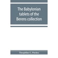 thumbnail image 1 of The Babylonian tablets of the Berens collection, (Paperback), 1 of 1