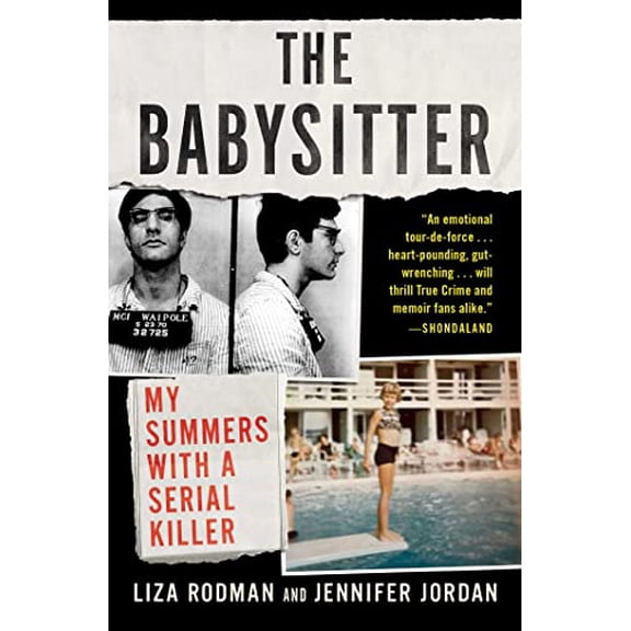 Pre-Owned The Babysitter: My Summers with a Serial Killer (Paperback) 1982129484 9781982129484