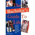 thumbnail image 1 of The Bachelor's Guide To Life: Answers Answers To Common and Not-So-Common Questions Every Single Guy Often Asks, (Paperback), 1 of 1