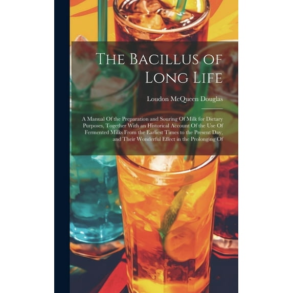 The Bacillus of Long Life (Hardcover)