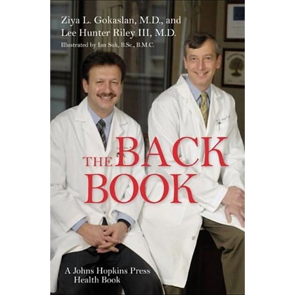 The Back Book (Paperback) by Dr. Ziya L Gokaslan, Lee Hunter Riley