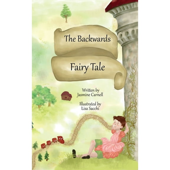 The Backwards Fairy Tale, (Paperback)