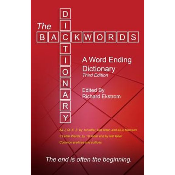 Pre-Owned The Backwords Dictionary: A Word Ending Dictionary (Paperback) 0983375917 9780983375913
