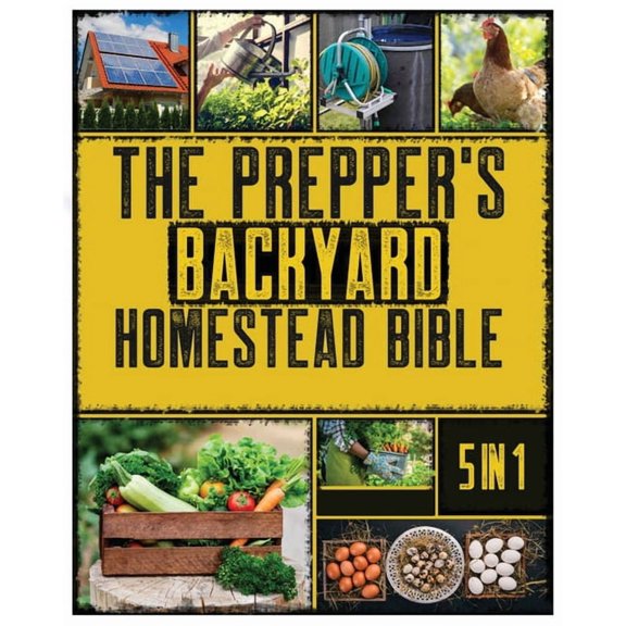 The Backyard Homestead: A Beginner's Guide to Sustainable Living, (Paperback)