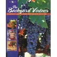 thumbnail image 1 of Pre-Owned The Backyard Vintner: An Enthusiast's Guide to Growing Grapes and Making Wine at Home (Hardcover) 0785828265 9780785828266, 1 of 1