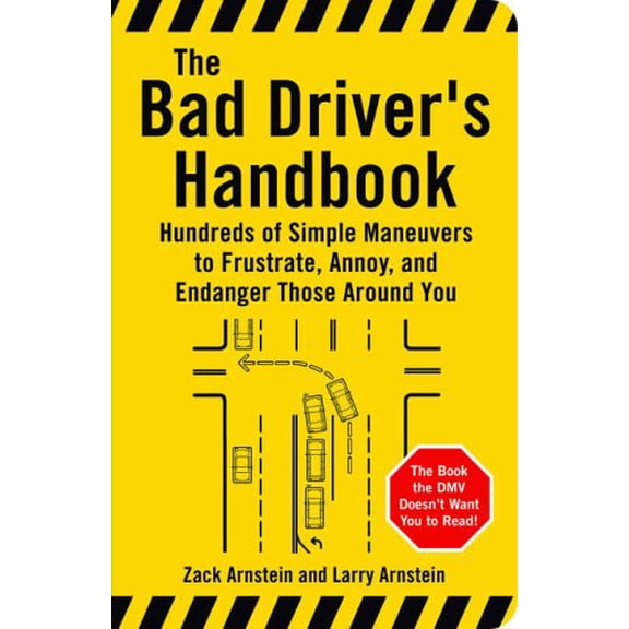 Pre-Owned BAD DRIVER'S HANDBOOK : Hundreds of Simple Maneuvers to Frustrate, Annoy and Endanger Those Around You Paperback