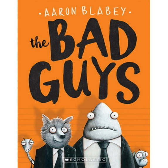 Pre-Owned The Bad Guys (The Bad Guys #1) (1), 9780545912402, 0545912407, Paperback, Illustrated edition