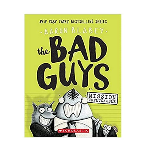 Pre-Owned The Bad Guys: The Bad Guys in Mission Unpluckable (Paperback) 0545935156 9780545935159