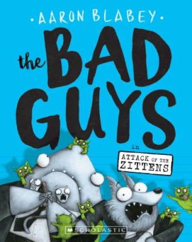 Pre-Owned The Bad Guys in Attack of the Zittens (the Bad Guys #4), Volume 4, (Paperback)