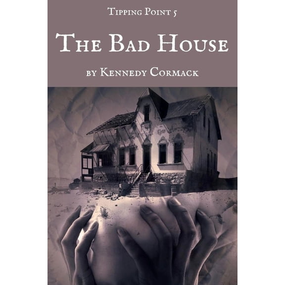 Tipping Point The Bad House, Book 5, (Paperback)