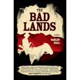 thumbnail image 1 of Pre-Owned The Bad Lands: A Novel, 9780226412610, 022641261X, Paperback, Reprint edition, 1 of 1