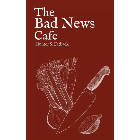The Bad News Cafe (Paperback)