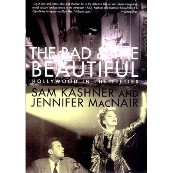 Pre-Owned The Bad and the Beautiful : A Chronicle of Hollywood in the Fifties (Hardcover) 9780393043211