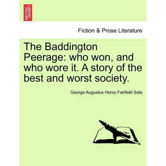 The Baddington Peerage: Who Won, and Who Wore It. a Story of the Best and Worst Society.Vol.II Paperback