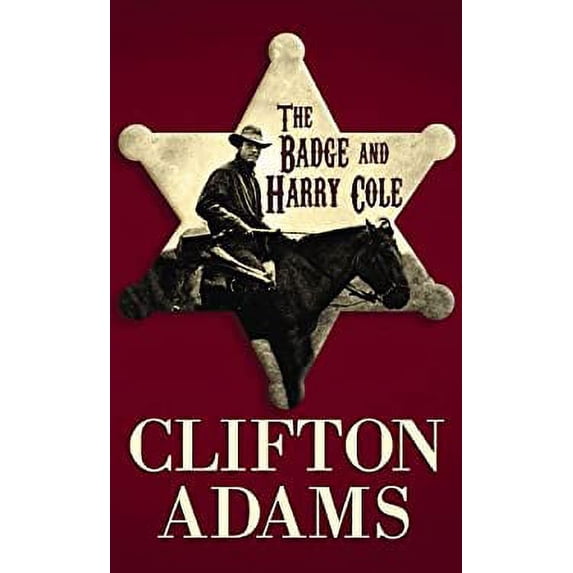 Pre-Owned The Badge and Harry Cole (Library Binding) 9781602856493