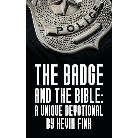 The Badge and the Bible (Paperback)