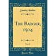 thumbnail image 1 of The Badger, 1914, Vol. 29 (Classic Reprint) (Hardcover), 1 of 1