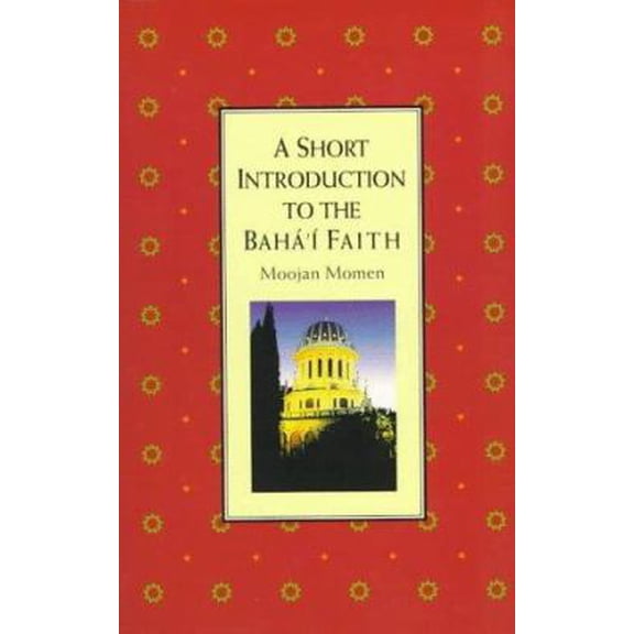 Pre-Owned Short Intro Bahai Faith (Paperback) 1851681205 9781851681204