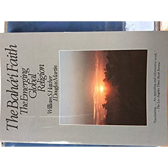 Pre-Owned The Baha'i Faith: The Emerging Global Religion (Paperback) 0060637935 9780060637934