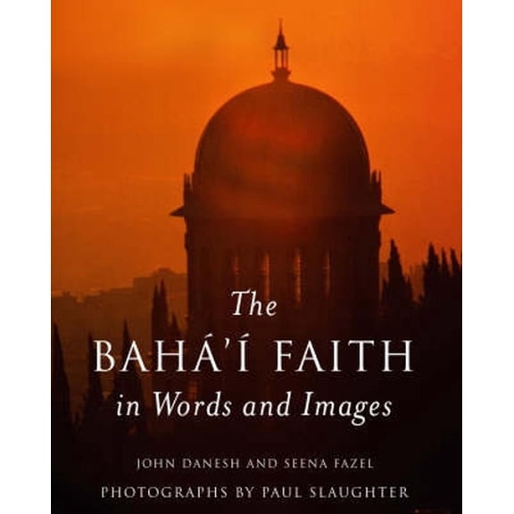 The Baha'i Faith in Words and Images (Paperback)