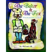 The Baker And The Fox Told by the Last Cookie - N - The Jar, Paperback