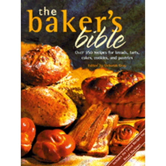 Pre-Owned The Baker's Bible (Hardcover) by Deborah Gray