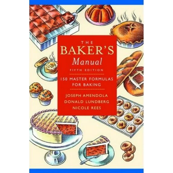 Pre-Owned The Baker's Manual: 150 Master Formulas for Baking (Paperback) 0471405256 9780471405252