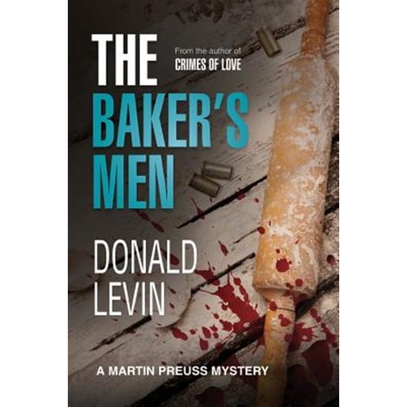 The Baker's Men (Paperback) by Donald Levin