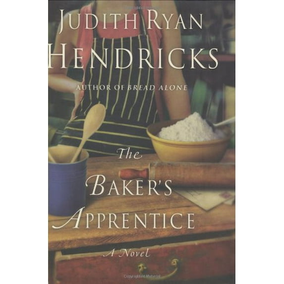 Pre-Owned The Baker's Apprentice (Hardcover) 0060726172 9780060726171