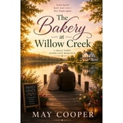 The Bakery At Willow Creek, Paperback