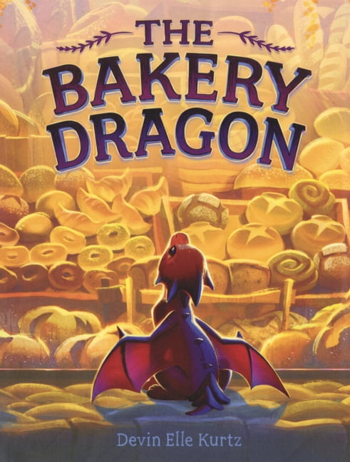 The Bakery Dragon Bakery Dragon, (Hardcover)