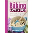 thumbnail image 1 of Pre-Owned The Baking Answer Book: Solutions to Every Problem You'll Ever Face, Answers to Every Question You'll Ever Ask (Paperback) 1603424393 9781603424394, 1 of 1