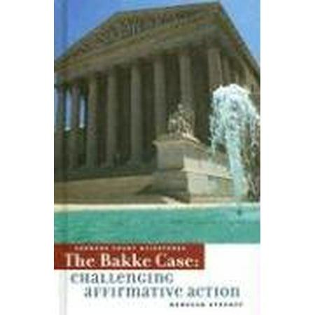 Pre-Owned The Bakke Case (Library Binding) 076141939X 9780761419396