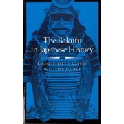 The Bakufu in Japanese History, Paperback