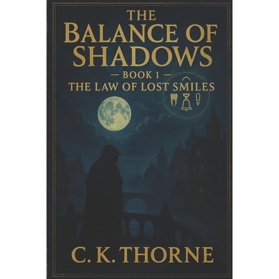 The Balance of Shadows Book 1: The Law of Lost Smiles, (Paperback)
