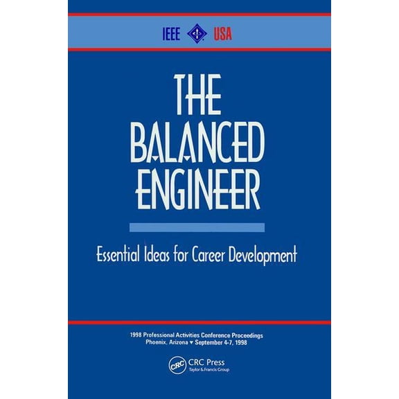 The Balanced Engineer: Essential Ideas for Career Development, (Hardcover)